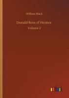 Donald Ross of Heimra :Volume 2