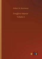 Foxglove Manor :Volume 2