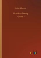 Monsieur Lecoq :Volume 2