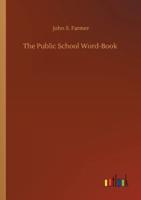 The Public School Word-Book