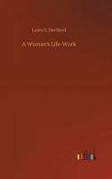 A Woman's Life-Work
