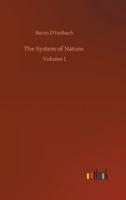 The System of Nature :Volume 1