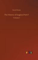 The History of England Part F:Volume 1