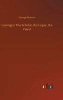 Lavengro: The Scholar, the Gypsy, the Priest