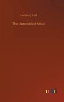 The Untroubled Mind