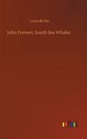 John Frewen, South Sea Whaler