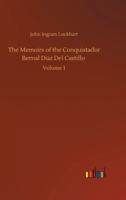 The Memoirs of the Conquistador Bernal Diaz Del Castillo :Volume 1