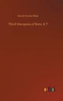 Third Marquess of Bute, K.T
