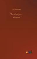 The Wanderer:Volume 1