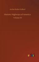 Historic Highways of America :Volume 10