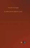 A Little Girl in Old St. Louis