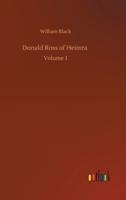 Donald Ross of Heimra :Volume 1