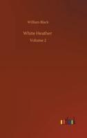 White Heather :Volume 2