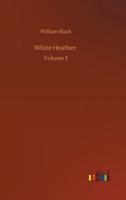 White Heather :Volume 3