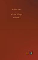 White Wings :Volume 2