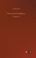 The House of Defence :Volume 2
