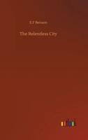 The Relentless City