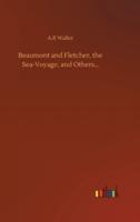 Beaumont and Fletcher, the Sea-Voyage, and Others...