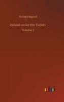 Ireland under the Tudors :Volume 2