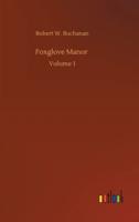 Foxglove Manor :Volume 1