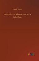 Heinrich von Kleist's Politische Schriften