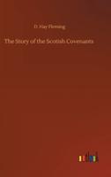 The Story of the Scotish Covenants
