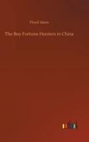 The Boy Fortune Hunters in China