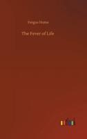 The Fever of Life