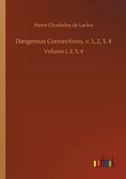 Dangerous Connections, v. 1, 2, 3, 4:Volume 1, 2, 3, 4