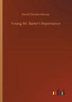 Young Mr. Barter's Repentance