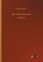 The Fatal Falsehood :Volume 2