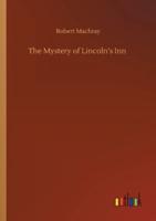 The Mystery of Lincoln's Inn