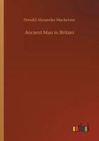 Ancient Man in Britain