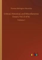 Critical, Historical, and Miscellaneous Essays; Vol. (1 of 6) :Volume 1