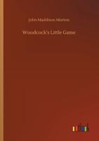 Woodcock's Little Game