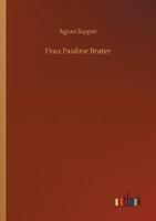 Frau Pauline Brater