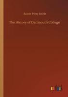 The History of Dartmouth College
