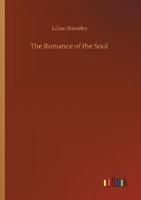 The Romance of the Soul