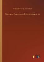 Western Scenes and Reminiscences