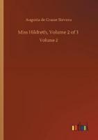 Miss Hildreth, Volume 2 of 3 :Volume 2