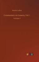 Commentary on Genesis, Vol. I :Volume 1