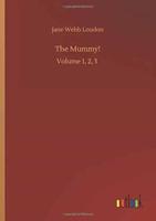 The Mummy!:Volume 1, 2, 3