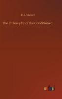 The Philosophy of the Conditioned