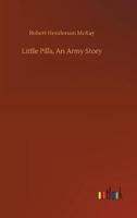 Little Pills, An Army Story