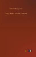 Thirty Years on the Frontier