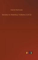 Society in America, Volume 2 (of 2)