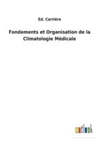 Fondements et Organisation de la Climatologie Médicale