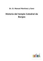 Historia del templo Catedral de Burgos