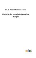 Historia del templo Catedral de Burgos