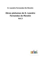 Obras póstumas de D. Leandro Fernandez de Moratin:Vol.3